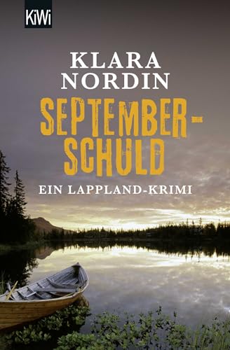 Septemberschuld: Ein Lappland-Krimi (Die Lappland-Krimis, Band 2) von Kiepenheuer & Witsch GmbH
